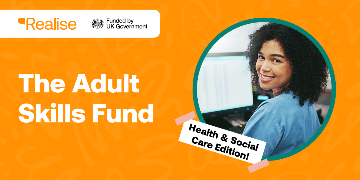 The Adult Skills Fund: Health & Social Care