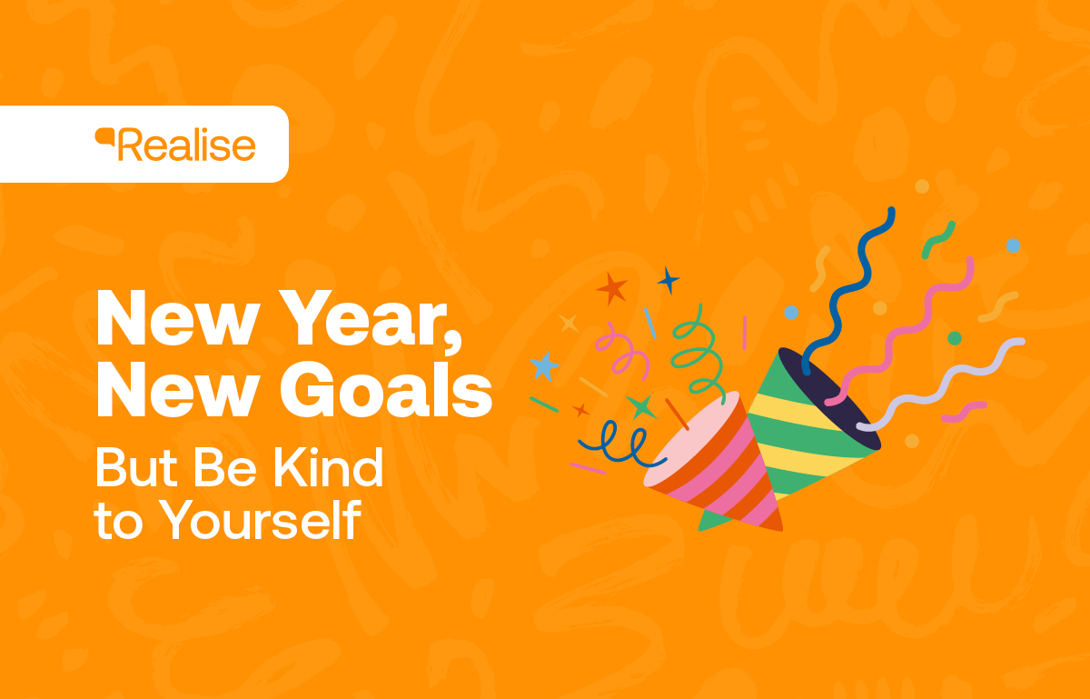New year, new goals, but be kind to yourself!
