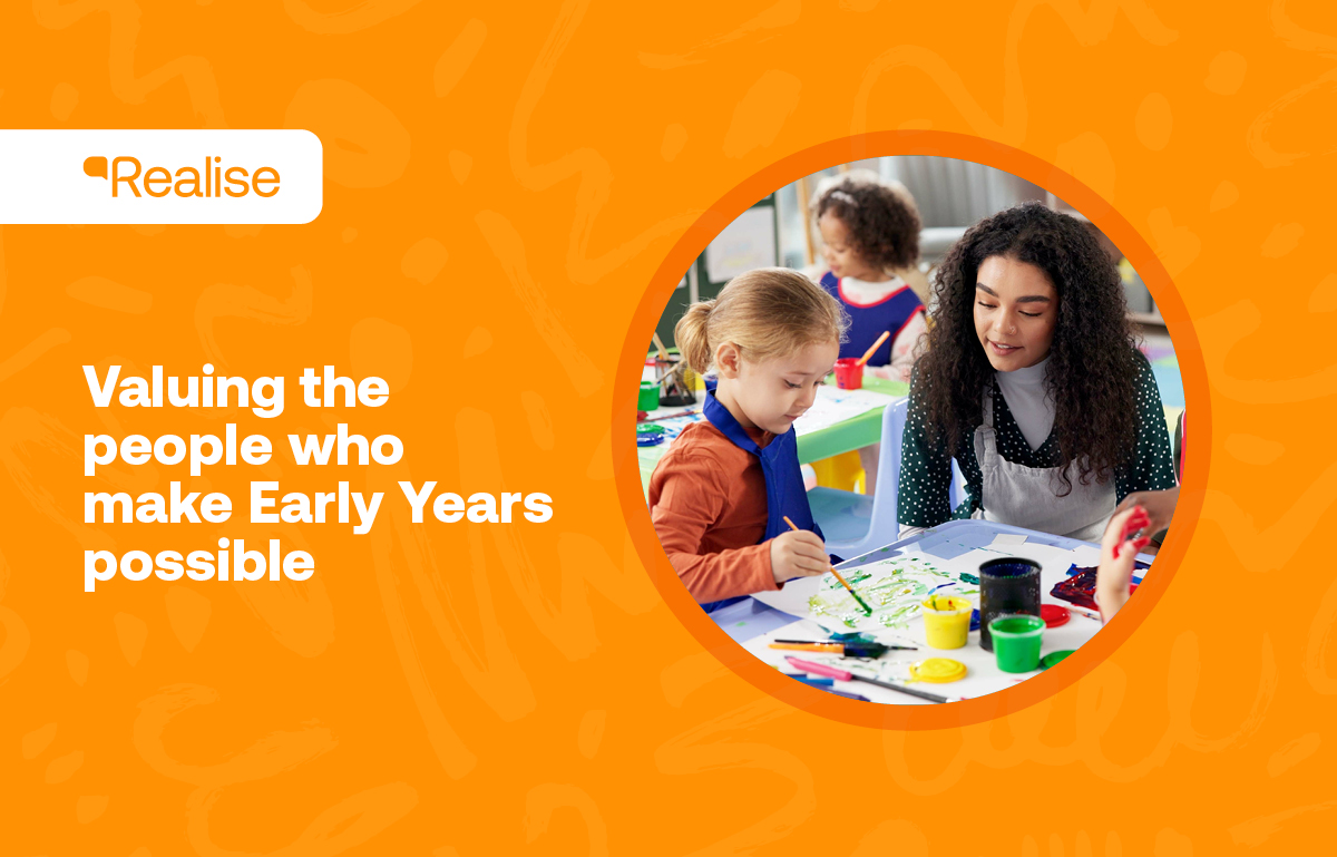 Valuing the people who make Early Years possible