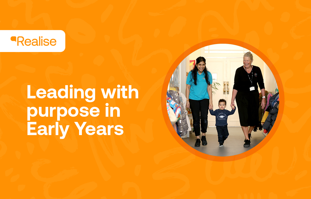 Leading with purpose in Early Years