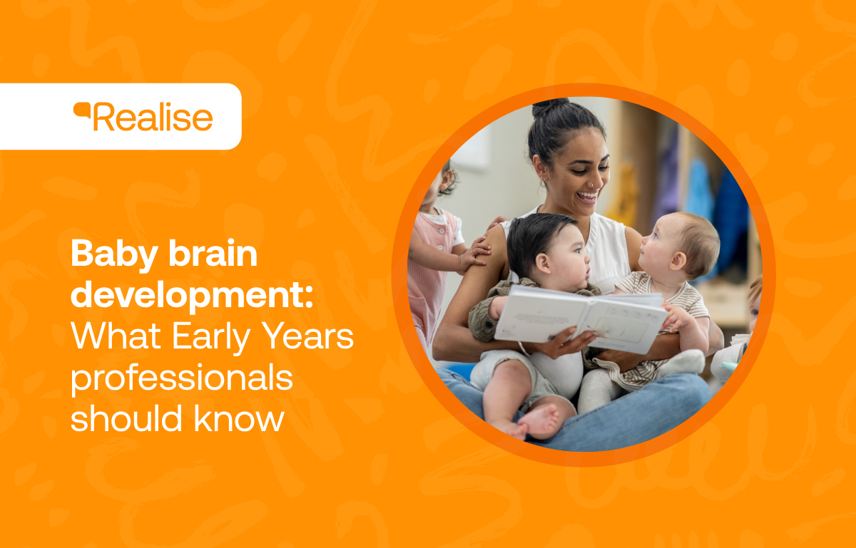 Baby brain development - what early years professionals should know