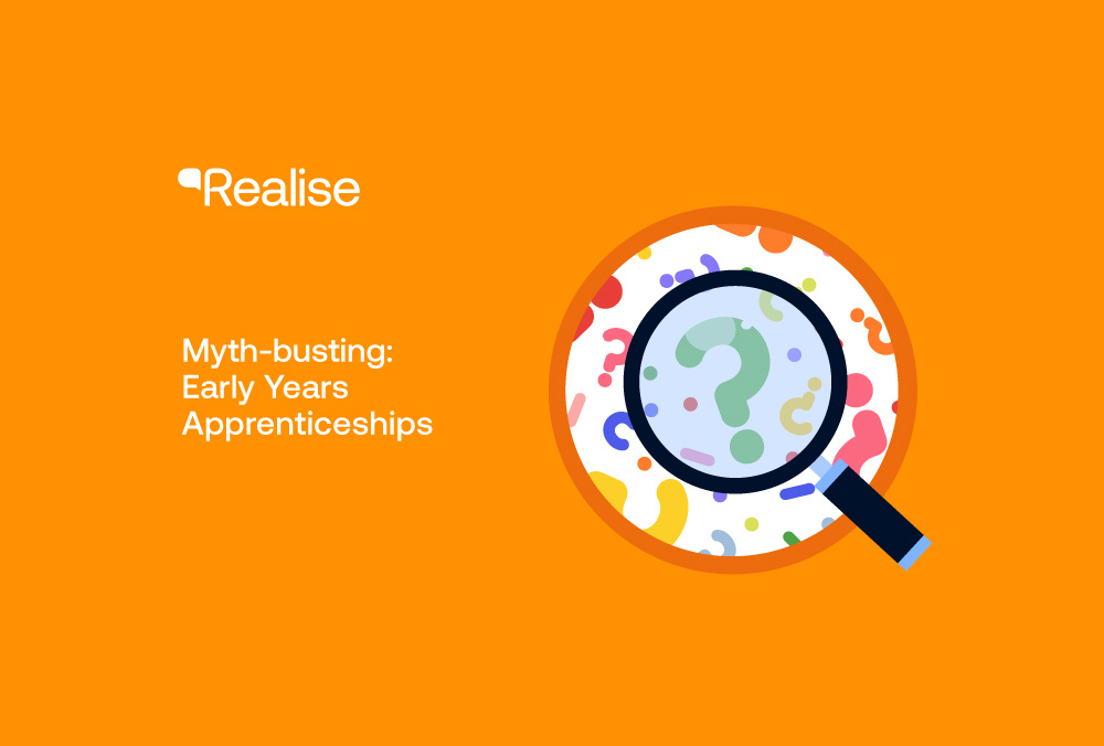 Myth Busting Continued: Early Years Apprenticeships
