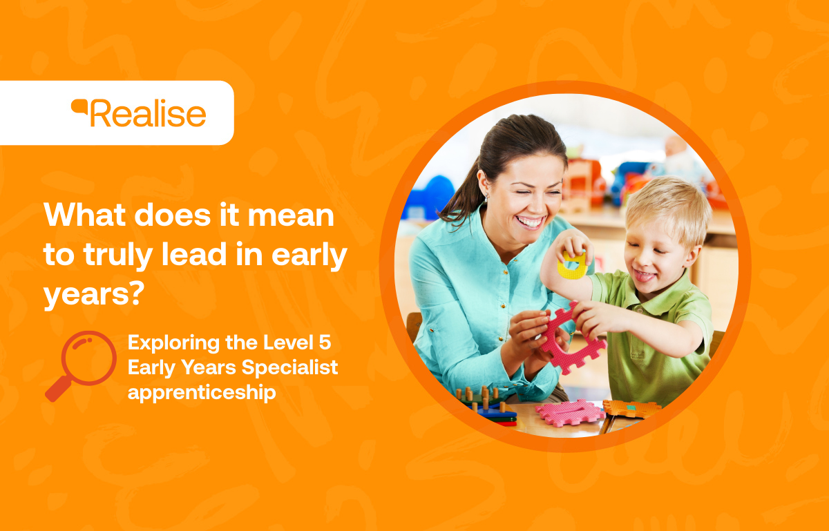 What does it mean to truly lead in early years?